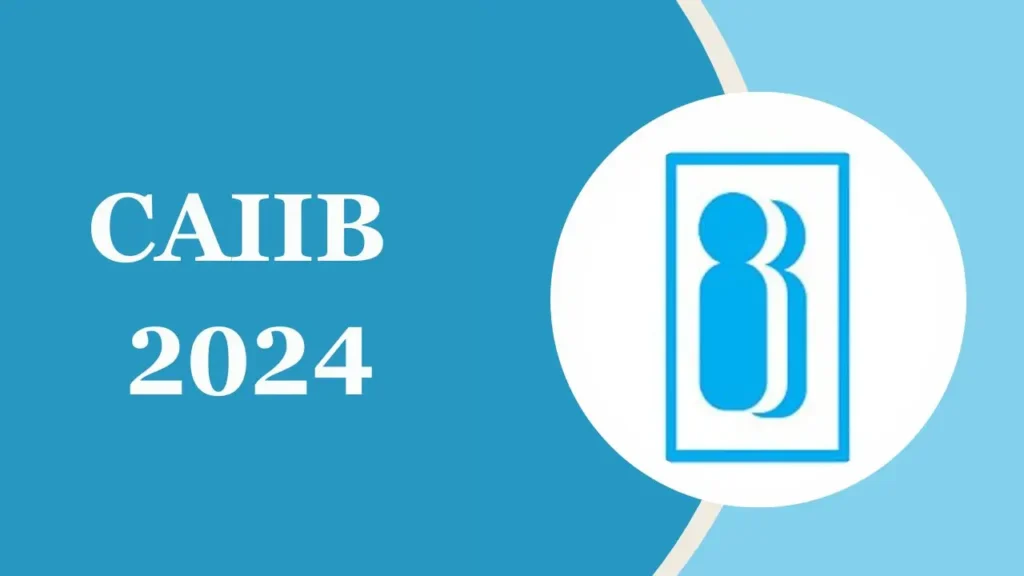 CAIIB Notification 2024