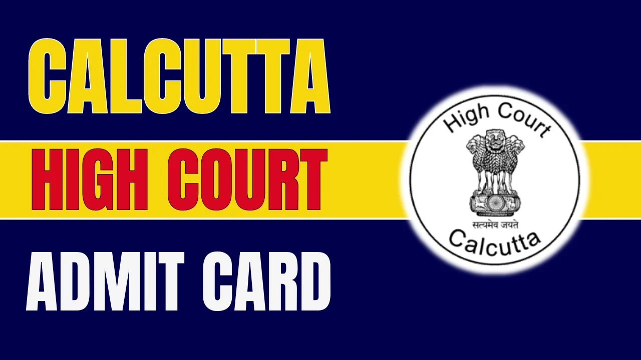 Calcutta High Court LDA Admit Card 2024
