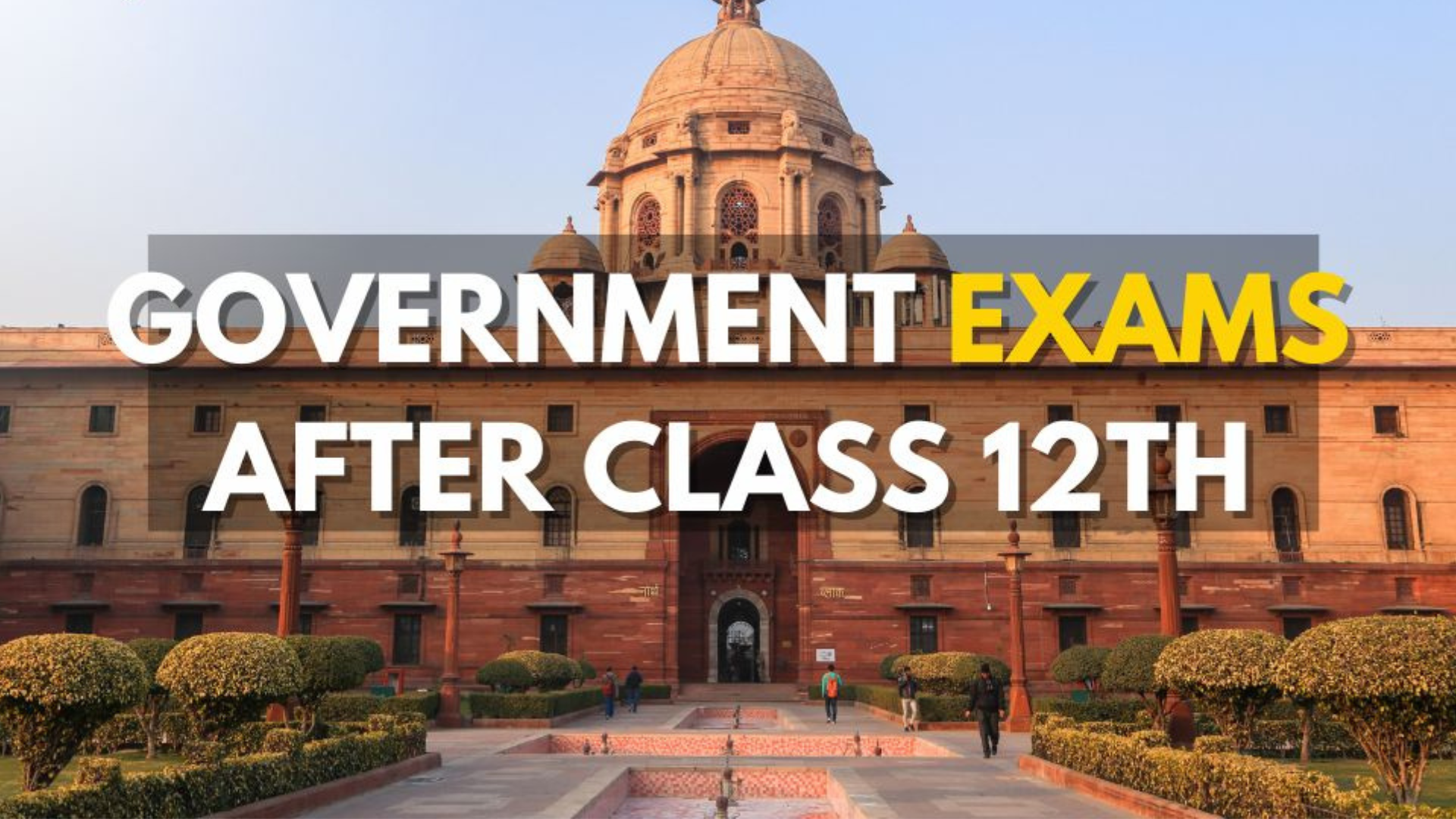 Government Exams After 12th