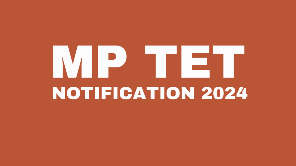 MP TET Notification 2024