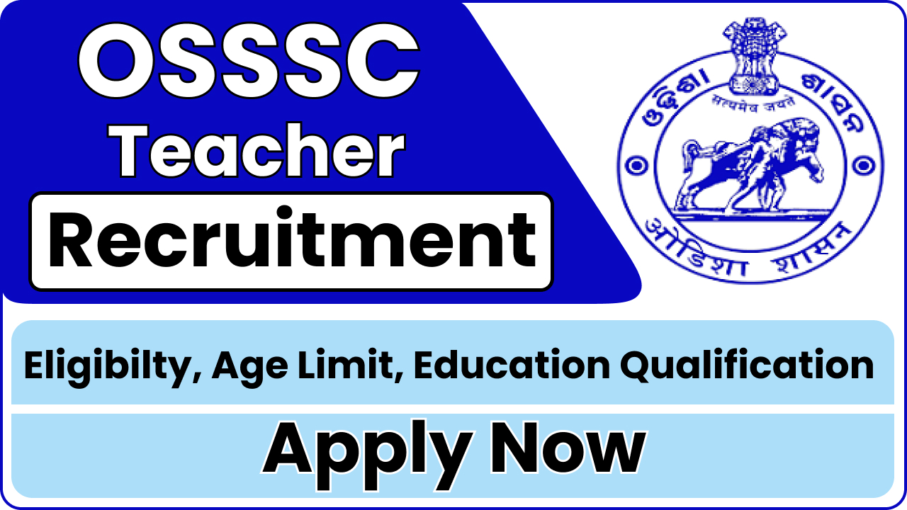 OSSSC Teacher Recruitment 2024