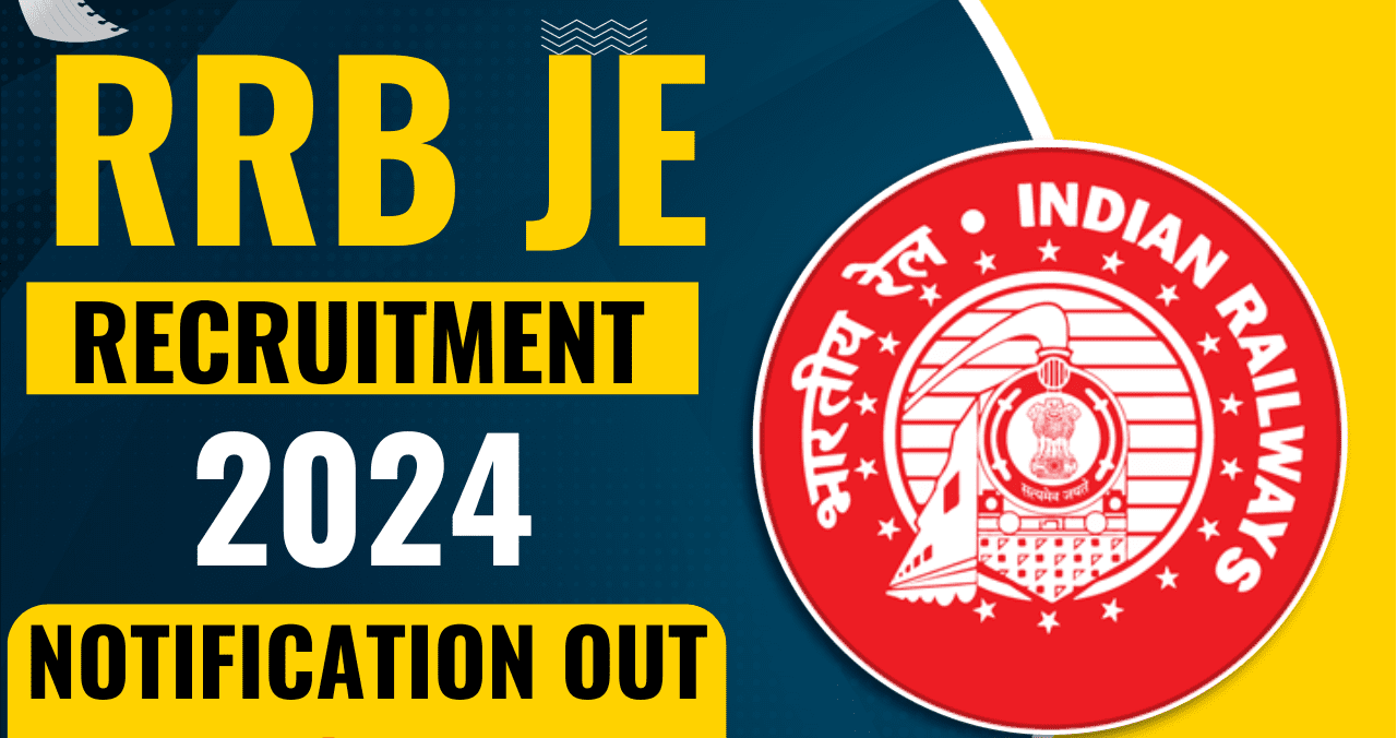 RRB JE Recruitment 2024