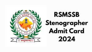RSMSSB Stenographer Admit Card 2024
