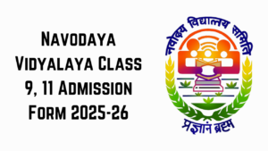 Navodaya Vidyalaya Class 9, 11 Admission Form 2025-26 Release Navodaya Vidyalaya Class 9, 11 Admission Form 2025-26